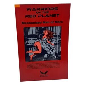Warriors Of The Red Planet: Mechanized Men Of Mars